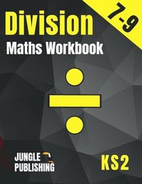 bokomslag Division Maths Workbook for 7-9 Year Olds