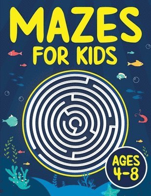 bokomslag Mazes For Kids Ages 4-8