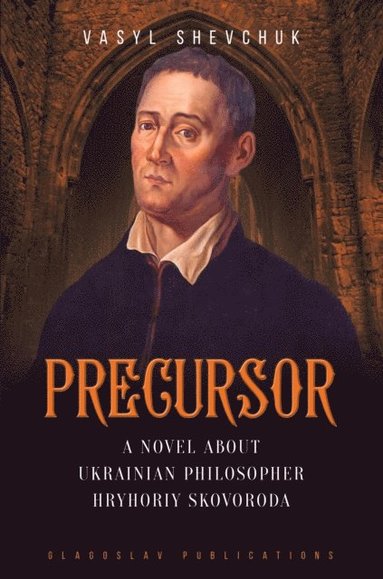 Vasyl Shevchuk - Precursor, Inbunden