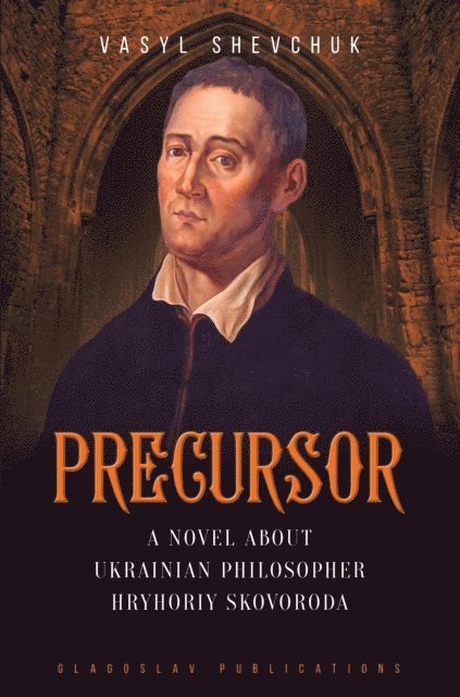 Vasyl Shevchuk - Precursor, Inbunden
