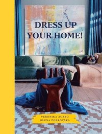 bokomslag Dress Up Your Home!