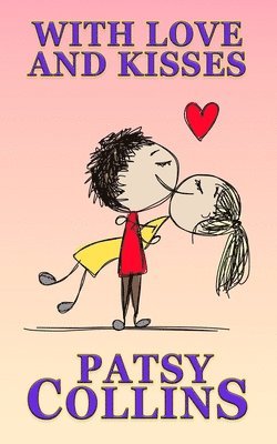 Patsy Collins - With Love And Kisses, Häftad