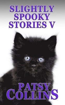 Slightly Spooky Stories V 1