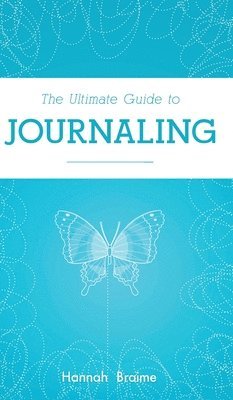 The Ultimate Guide to Journaling 1