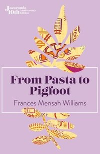 bokomslag From Pasta to Pigfoot