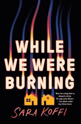 Sara Koffi - While We Were Burning, Häftad