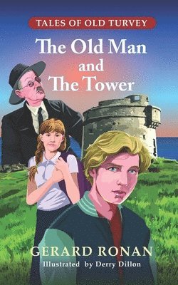 Gerard Ronan - Old Man and The Tower, Häftad