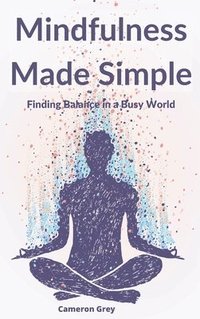 bokomslag Mindfulness Made Simple