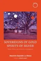 Maurizio Esposito La Rossa - Sovereigns of Gold, Spirits of Silver, Häftad. Tillgänglighet: Kommande