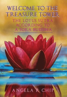 bokomslag The Lotus Sutra According To a Soka Buddha