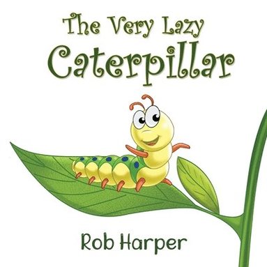 bokomslag The Very Lazy Caterpillar