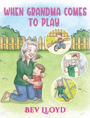 Bev Lloyd - When Grandma Comes To Play, Inbunden