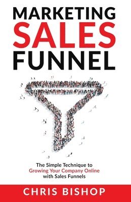 Chris Bishop - Marketing Sales Funnel, Häftad