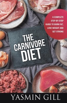Yasmin Gill - Carnivore Diet, Häftad