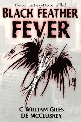 Black Feather Fever 1