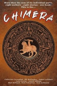 bokomslag Chimera: An Anthology