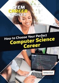 bokomslag How to Choose Your Perfect Computer Science Career