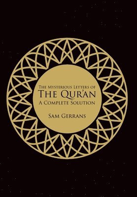 Sam Gerrans - Mysterious Letters of the Qur'an, Inbunden