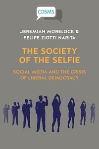 bokomslag The Society of the Selfie