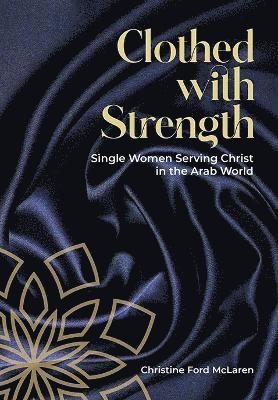 Clothed With Strength 1