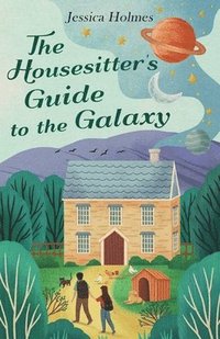 bokomslag The Housesitter's Guide to the Galaxy