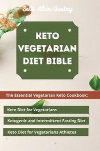 bokomslag Keto Vegetarian Diet Bible