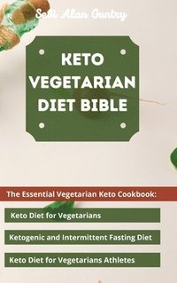 bokomslag Keto Vegetarian Diet Bible