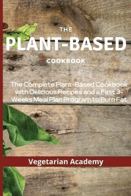 Vegetarian Academy - Plant-Based Diet Cookbook, Häftad