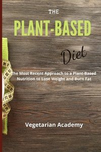 bokomslag The Plant-Based Diet