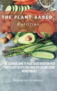 bokomslag The Plant-Based Nutrition