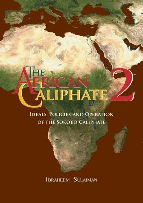 Ibraheem Sulaiman, Abdalhaqq Bewley - African Caliphate 2, Häftad