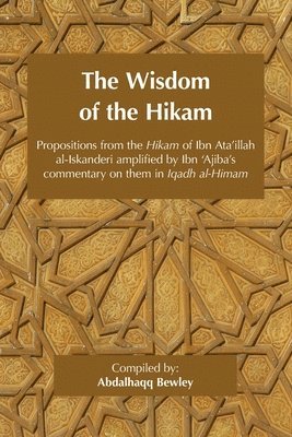 Ahmad Ibn 'Ajiba, Ahmad Ibn 'Ata'illah, Ahmad ibn 'Ajiba, Ahmad ibn 'Ata'illah - Wisdom of the Hikam, Häftad