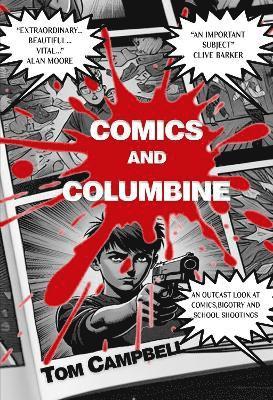 Tom Campbell - Comics and Columbine, Häftad