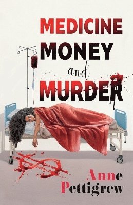 Medicine Money and Murder 1