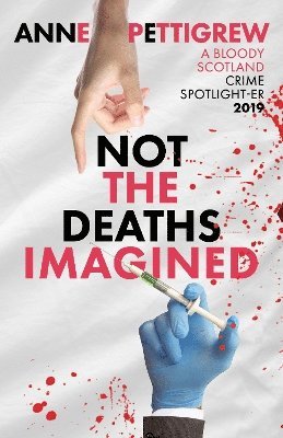Anne Pettigrew - Not the Deaths Imagined, Häftad