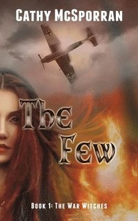 bokomslag The Few: 1 Book 1 - The War Witches