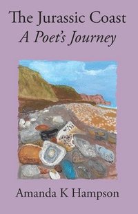 bokomslag Jurassic Coast, A Poet's Journey