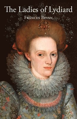 Frances Bevan - Ladies of Lydiard, Häftad