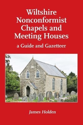 bokomslag Wiltshire Nonconformist Chapels and Meeting Houses