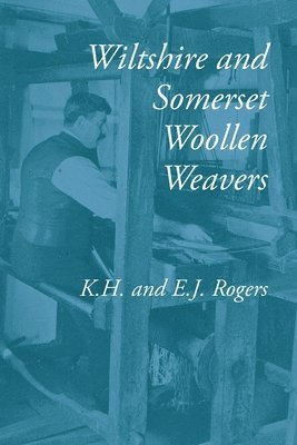 bokomslag Wiltshire and Somerset Woollen Weavers