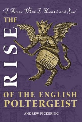 bokomslag Rise of the English Poltergeist