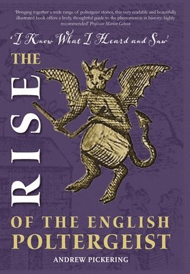 bokomslag The Rise of the English Poltergeist