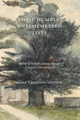 These Humble, Unremembered Lives