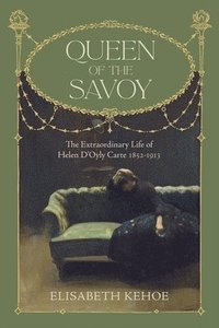 bokomslag Queen of The Savoy