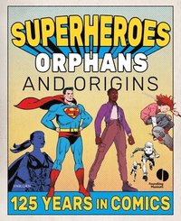 bokomslag Superheroes, Orphans and Origins
