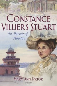 bokomslag Constance Villiers Stuart in Pursuit of Paradise