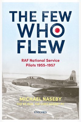 Michael Naseby - Few Who Flew, Inbunden