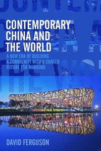 bokomslag Contemporary China and the World