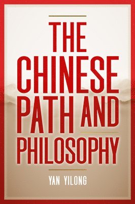 bokomslag Chinese Path and Philosophy