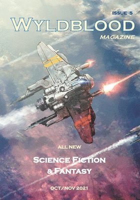 Holly Barratt, Richard Webb, Mark Bilsborough - Wyldblood Magazine #5, Häftad